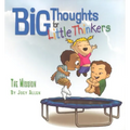 Big Thoughts for Little Thinkers: The Mission - Hardcover