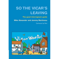 So the Vicar's Leaving: The Good Interregnum Guide - Paperback