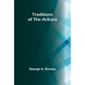 Traditions of the Arikara