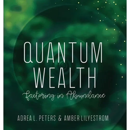 Quantum Wealth - Hardcover