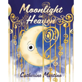 Moonlight in Heaven - Paperback