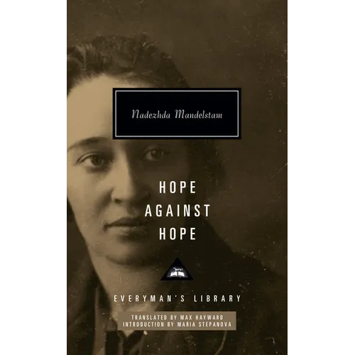 Hope Against Hope: Introduction by Maria Stepanova - Hardcover