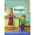 What are you going to do with that Booger? - Hardcover