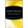 Short Selling: Strategies, Risks, and Rewards - Hardcover