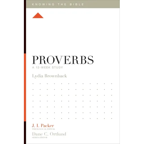 Proverbs: A 12-Week Study - Paperback
