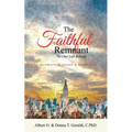 The Faithful Remnant: No One Left Behind - Paperback
