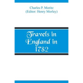 Travels in England in 1782 - Paperback