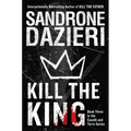 Kill the King - Hardcover
