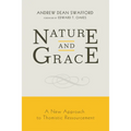Nature and Grace: A New Approach to Thomistic Ressourcement - Paperback
