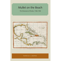 Mullet on the Beach: The Minorcans of Florida, 1768-1788