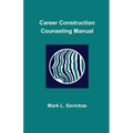 Career Construction Counseling Manual - Paperback