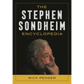 The Stephen Sondheim Encyclopedia - Paperback