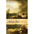Atlantic Wars: From the Fifteenth Century to the Age of Revolution