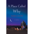 A Place Called Why - Paperback