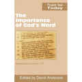 The Importance of God's Word: Meditations on Psalm 119 - Paperback