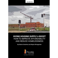 Giving Housing Supply A Boost - How to Improve Affordability and Reduce Homelessness - Paperback