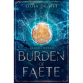 Burden of Faete - Paperback