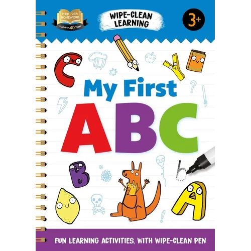 Help with Homework My First ABC: Fun Learning Activities with Wipe-Clean Pen - Spiral