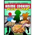 Anime Cooking: Plus Ultra! - Paperback