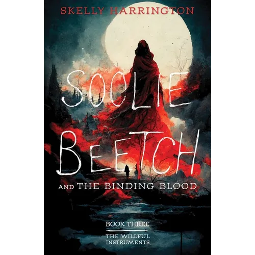 Soolie Beetch and the Binding Blood - Paperback