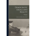 Democratic Ideals and Reality: A Study in the Politics of Reconstruction
