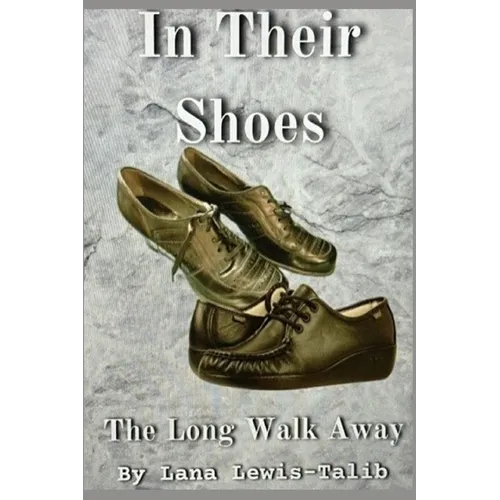 In Their Shoes: The Long Walk Away - Paperback
