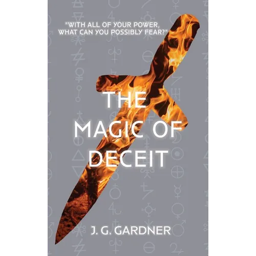 The Magic of Deceit - Hardcover