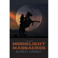 Moonlight Massacres - Paperback