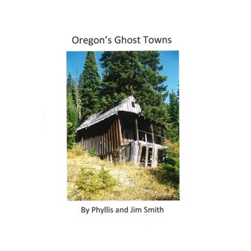 Oregon's Ghost Towns