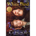 White Bird: A Novel: Based on the Graphic Novel - Hardcover