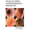Atlas of Upper Gastrointestinal Endoscopy - Paperback