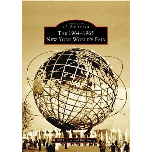 The 1964-1965 New York World's Fair - Paperback