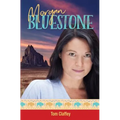 Morgan Bluestone - Paperback