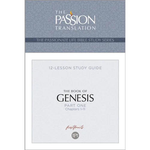 Tpt the Book of Genesis - Part 1: 12-Lesson Study Guide - Paperback
