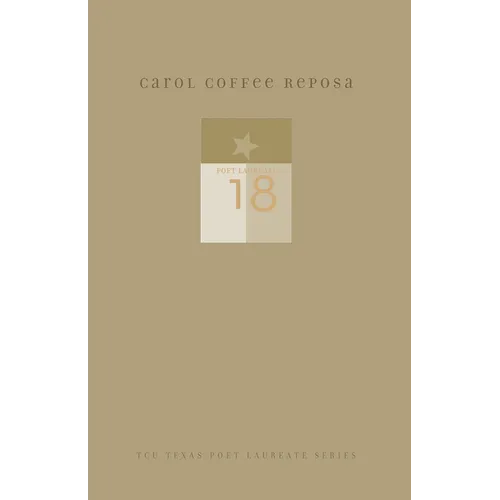Carol Coffee Reposa: New and Selected Poems - Hardcover