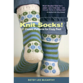 Knit Socks!: 17 Classic Patterns for Cozy Feet - Paperback
