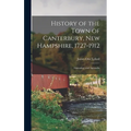 History of the Town of Canterbury, New Hampshire, 1727-1912: Genealogy and Appendix