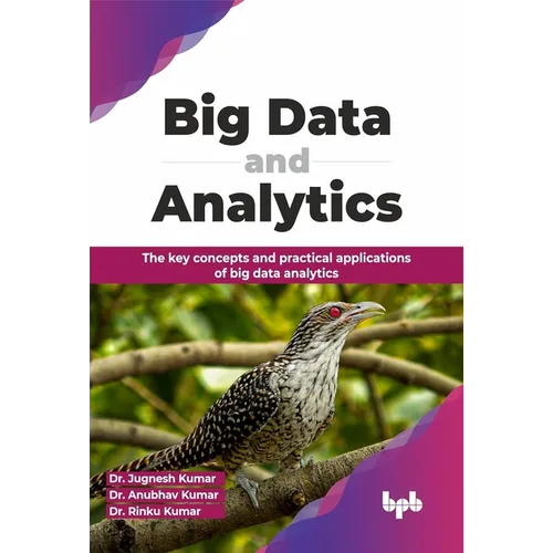 Big Data and Analytics: The key concepts and practical applications of big data analytics (English Edition) - Paperback