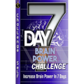 7-Day Brain Power Challenge: Increase Brain Power In 7 Days - Paperback
