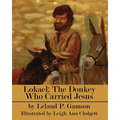 Lokael: The Donkey Who Carried Jesus - Paperback