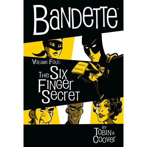 Bandette Volume 4: The Six Finger Secret - Hardcover