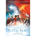 Elementals: Battle Born - Paperback