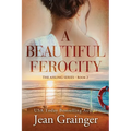 A Beautiful Ferocity: The Aisling Series - Book 2 - Paperback
