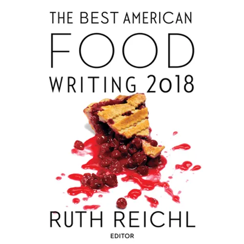 The Best American Food Writing 2018 - Paperback