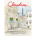 Claudine: A Fairy Tale for Exceptional Grownups - Hardcover