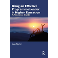 Being an Effective Programme Leader in Higher Education: A Practical Guide - Paperback