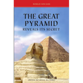 The Great Pyramid Reveals Its Secret - Paperback