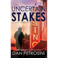 Uncertain Stakes - Paperback