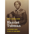 Harriet Tubman: A Reference Guide to Her Life and Works - Paperback