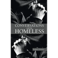 Conversations with the Homeless - Paperback